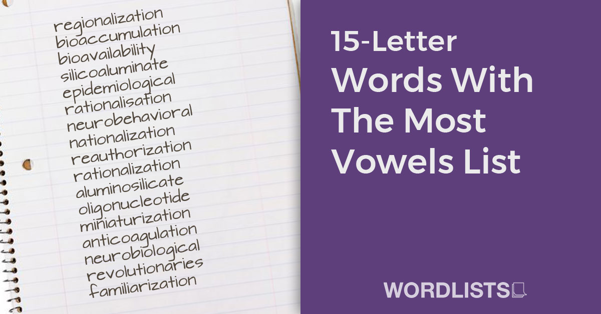 15-Letter Words With The Most Vowels List
