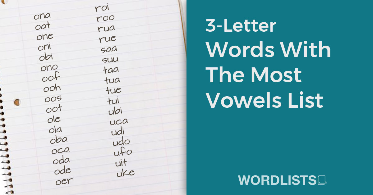 3-Letter Words With The Most Vowels List