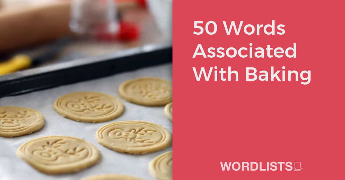 50 Words Associated With Baking