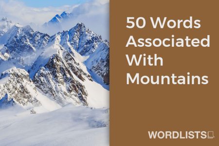 50 Words Associated With Mountains
