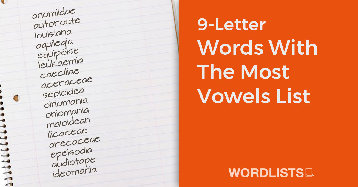 9-Letter Words With The Most Vowels List