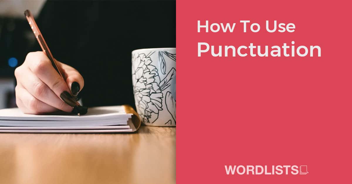 How To Use Punctuation