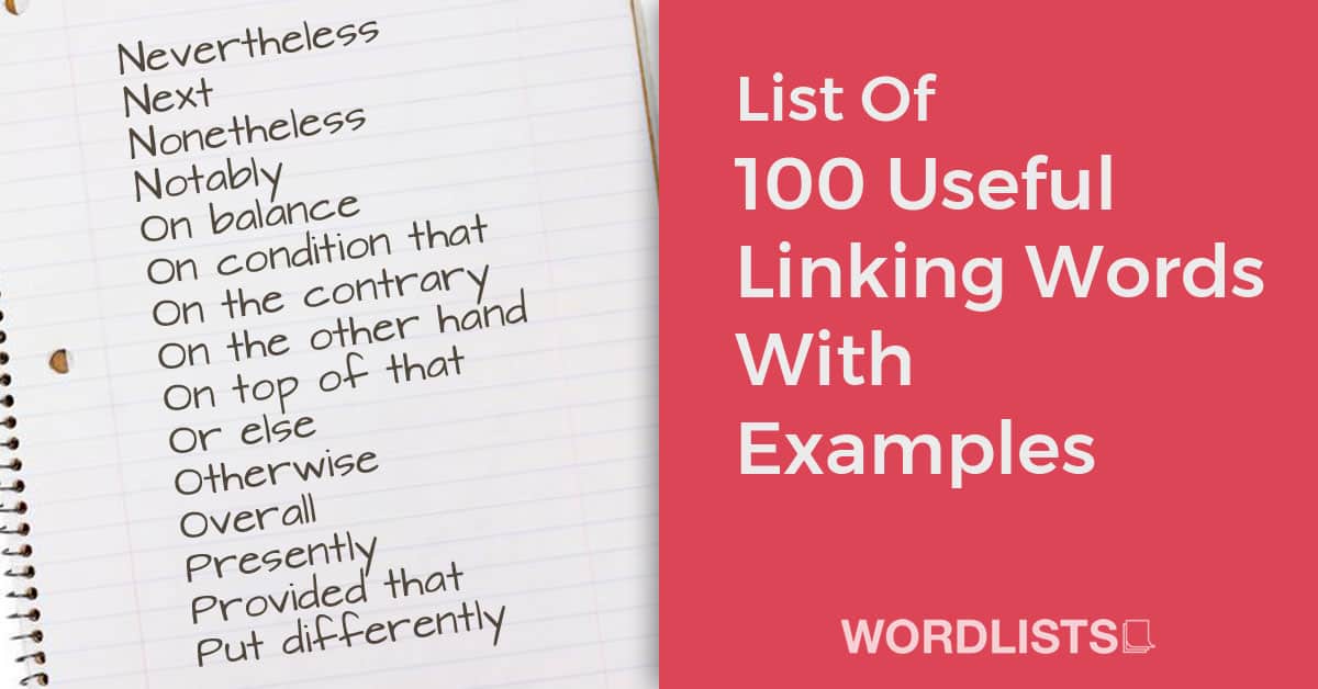 List Of 100 Useful Linking Words With Examples