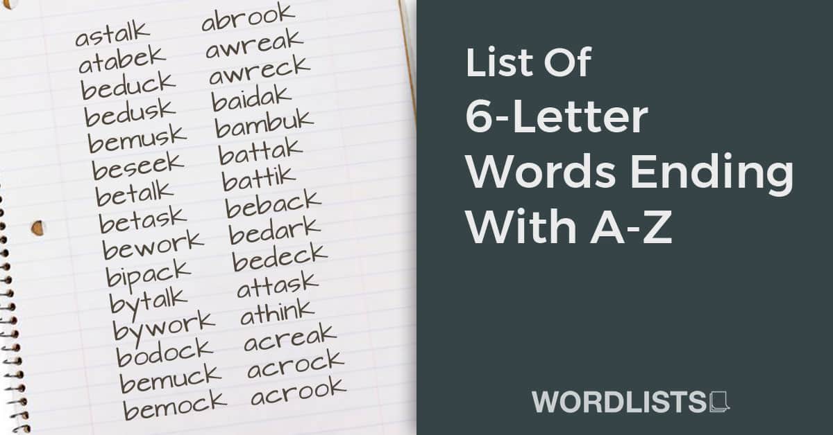 List Of 6-Letter Words Ending With A-Z