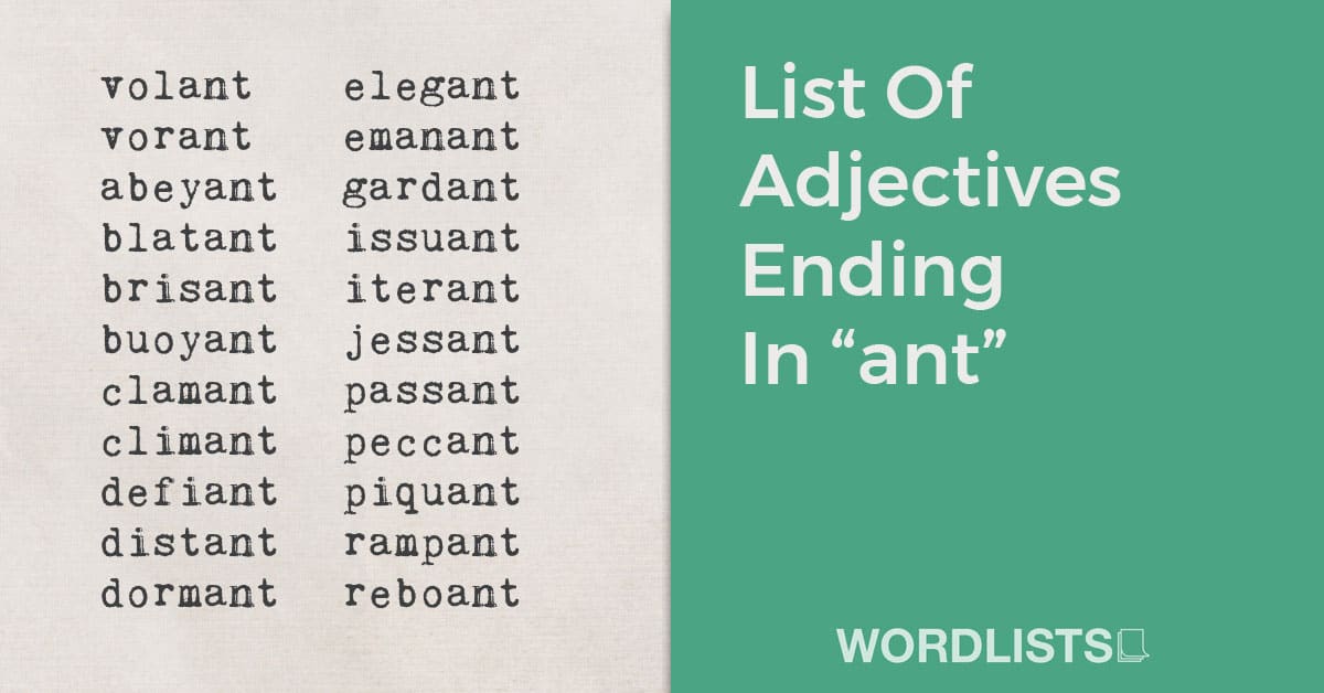 List Of Adjectives Ending In “ant”