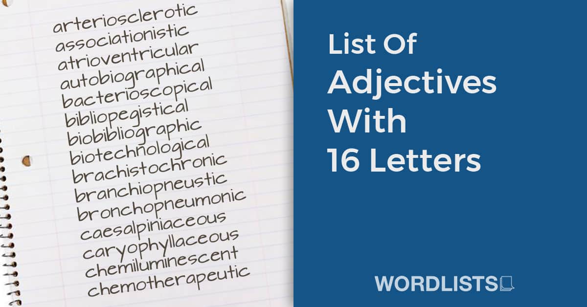 List Of Adjectives With 16 Letters