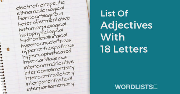 List Of Adjectives With 18 Letters