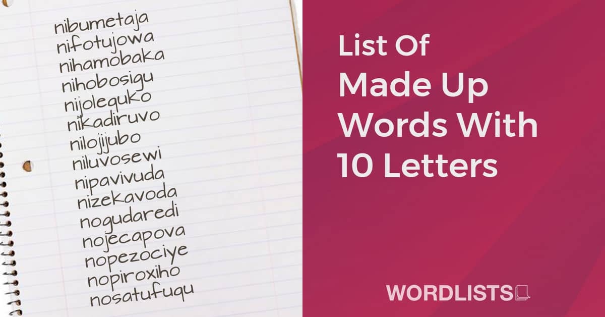 List Of Made Up Words With 10 Letters
