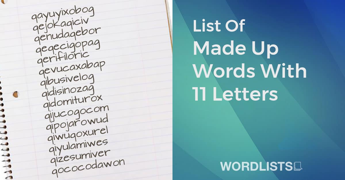 List Of Made Up Words With 11 Letters