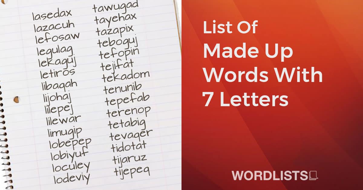 List Of Made Up Words With 7 Letters