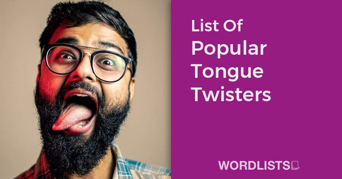 List Of Popular Tongue Twisters