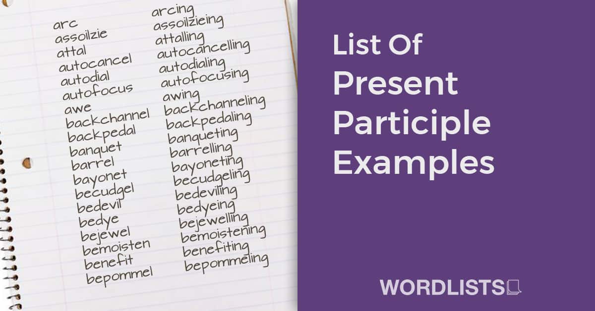 List Of Present Participle Examples