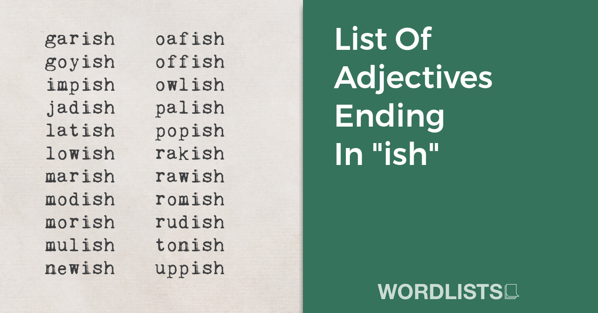 List Of Adjectives Ending In "ish" thumb