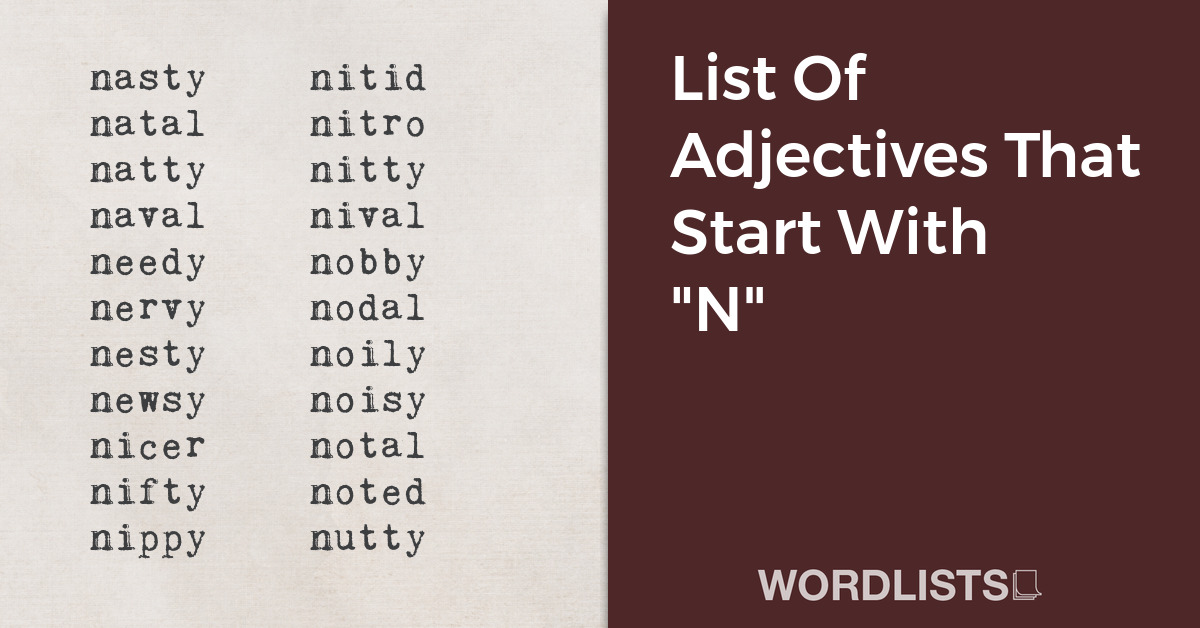 List Of Adjectives That Start With "N" thumbnail