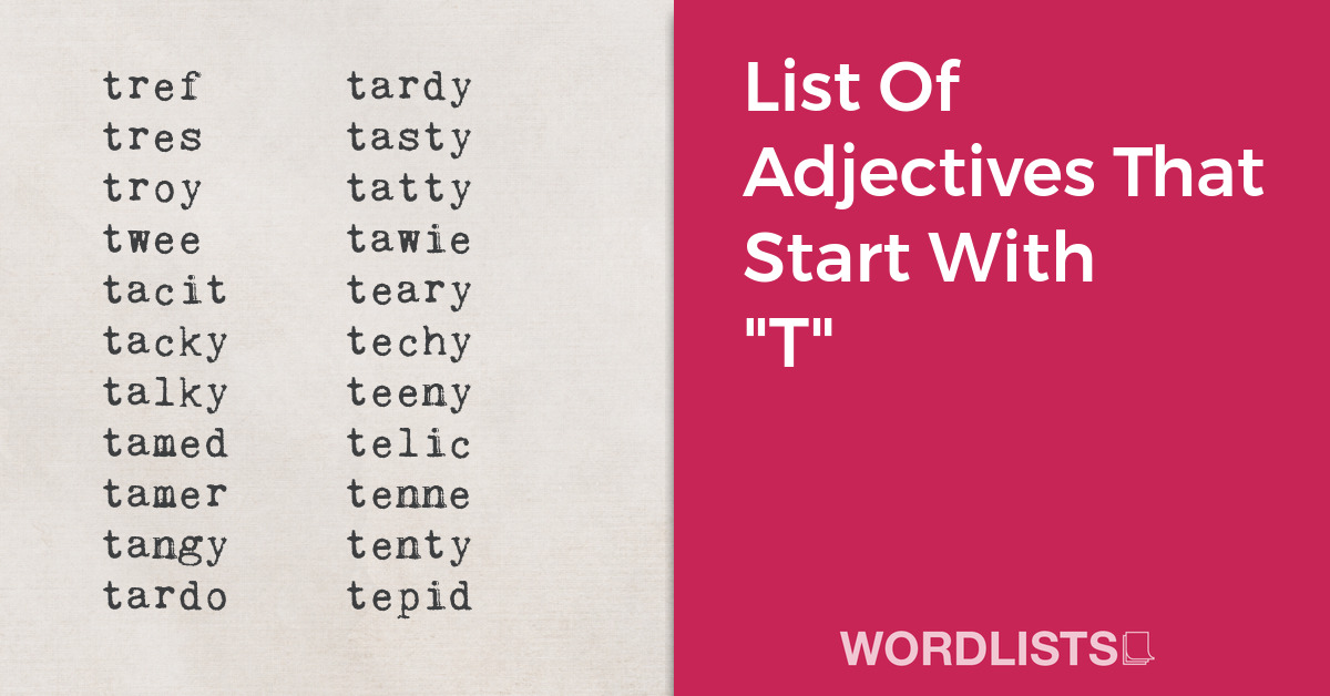 List Of Adjectives That Start With "T" thumbnail