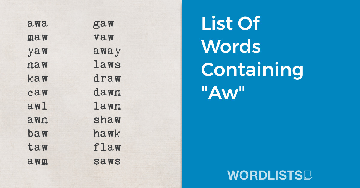 List Of Words Containing "Aw" thumbnail