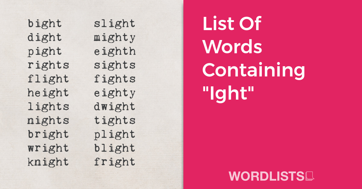 List Of Words Containing "Ight" thumbnail