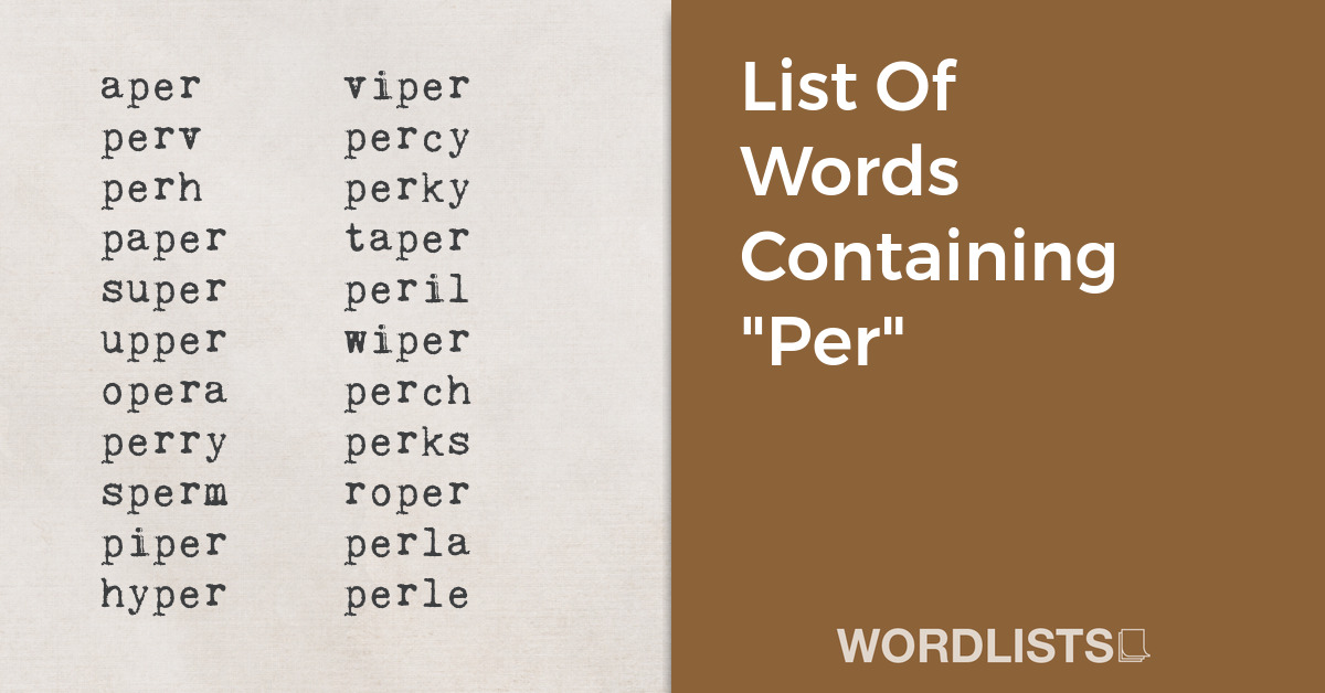 List Of Words Containing "Per" thumbnail