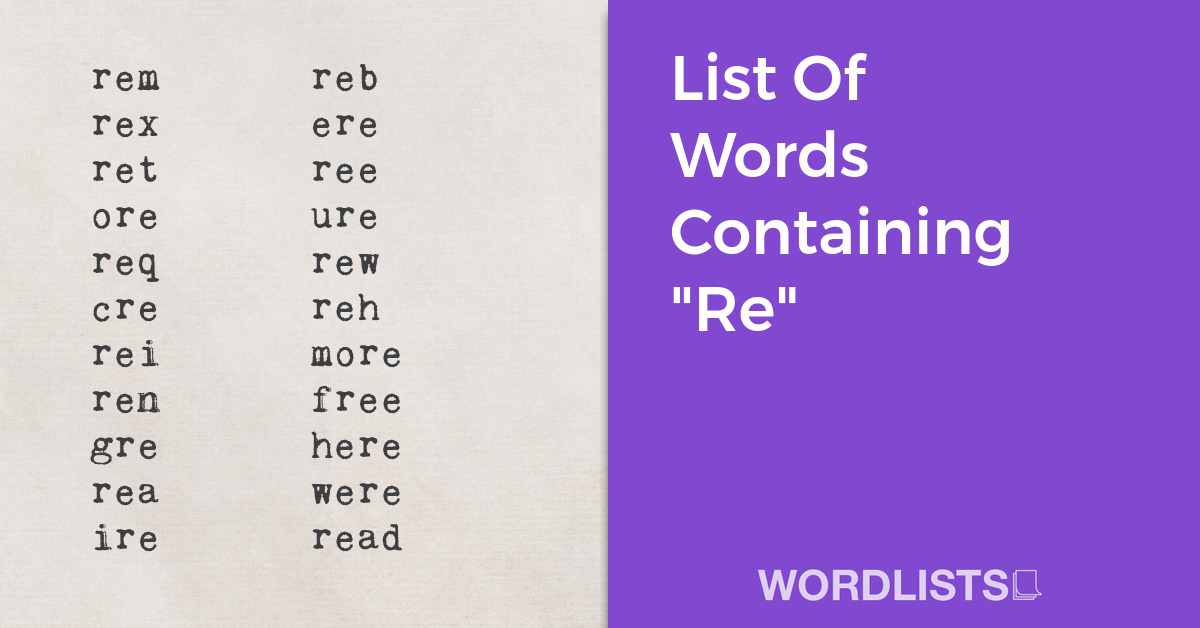 List Of Words Containing "Re" thumbnail
