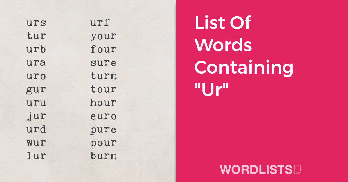 List Of Words Containing "Ur" thumbnail