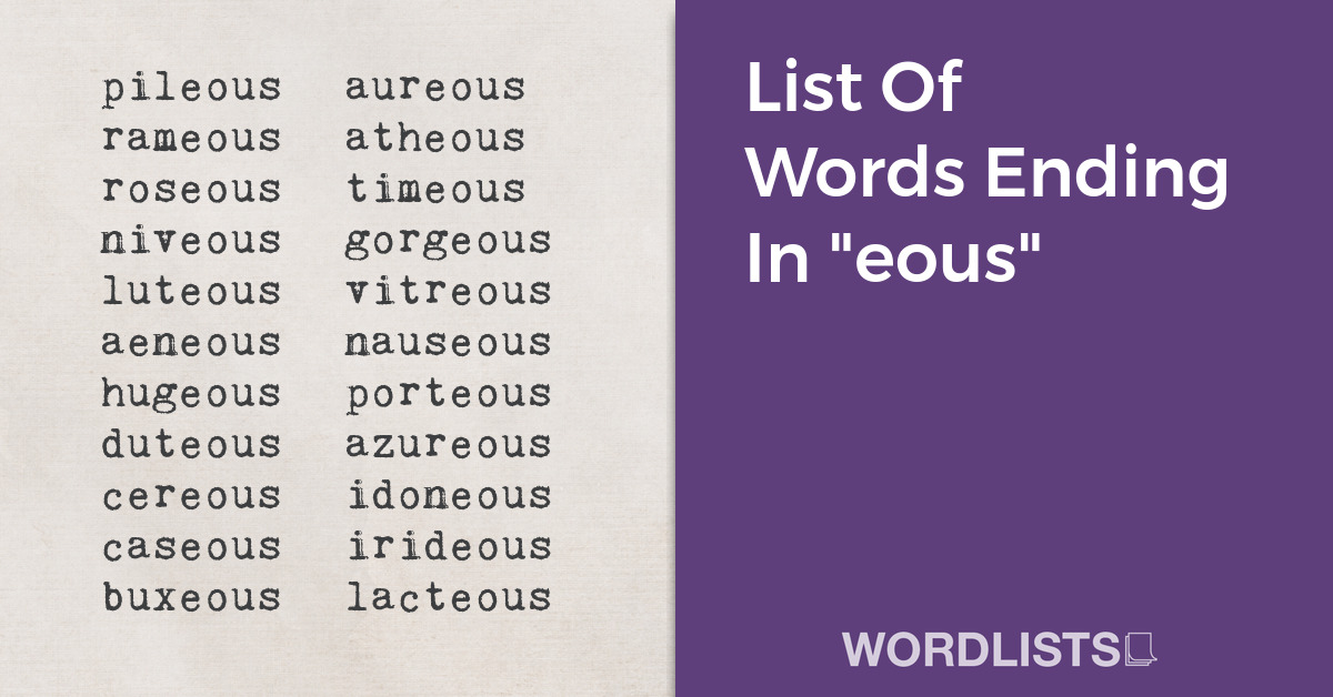 List Of Words Ending In "eous" thumbnail