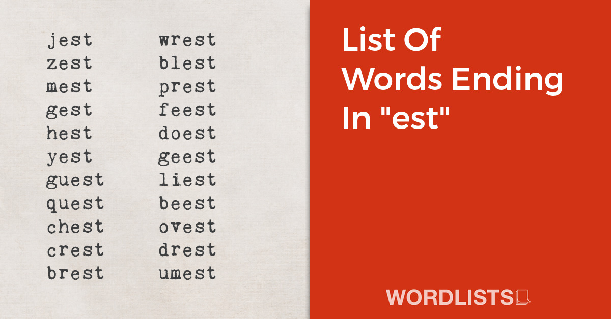 List Of Words Ending In "est" thumbnail