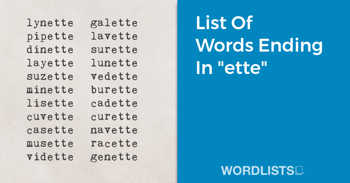 List Of Words Ending In "ette" thumbnail