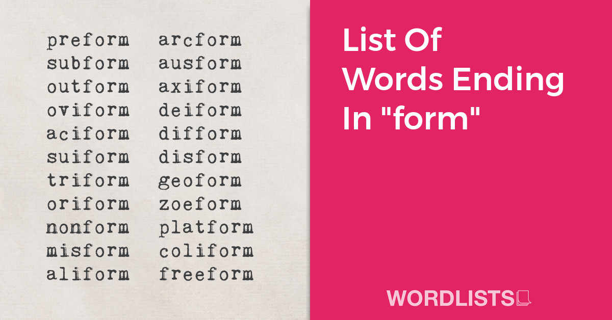 List Of Words Ending In "form" thumbnail