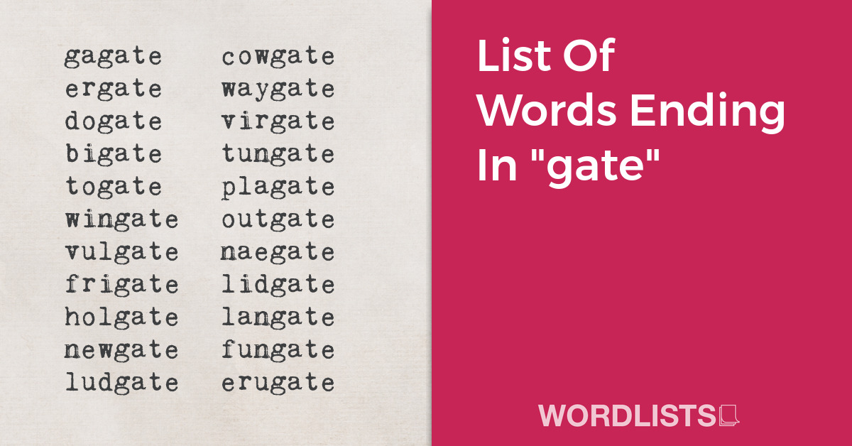 List Of Words Ending In "gate" thumbnail