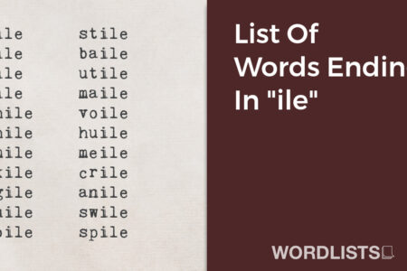 List Of Words Ending In "ile" thumbnail