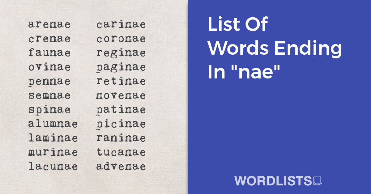 List Of Words Ending In "nae" thumbnail
