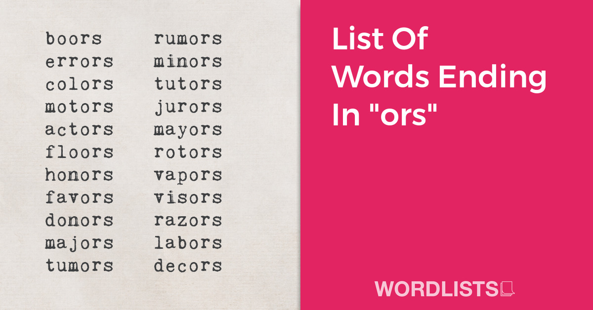List Of Words Ending In "ors" thumbnail