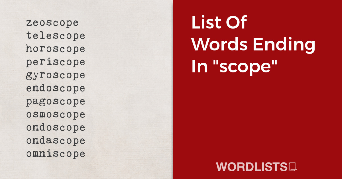 List Of Words Ending In "scope" thumbnail