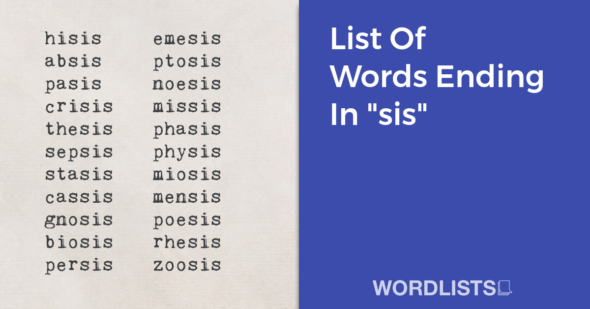 List Of Words Ending In "sis" thumbnail