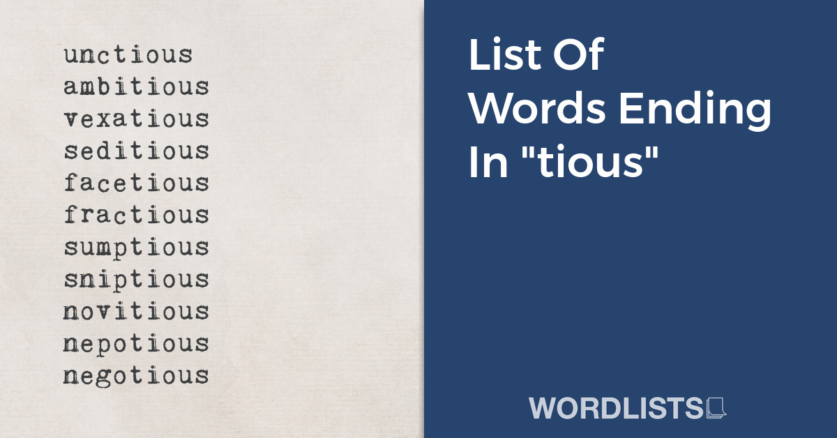 List Of Words Ending In "tious" thumbnail