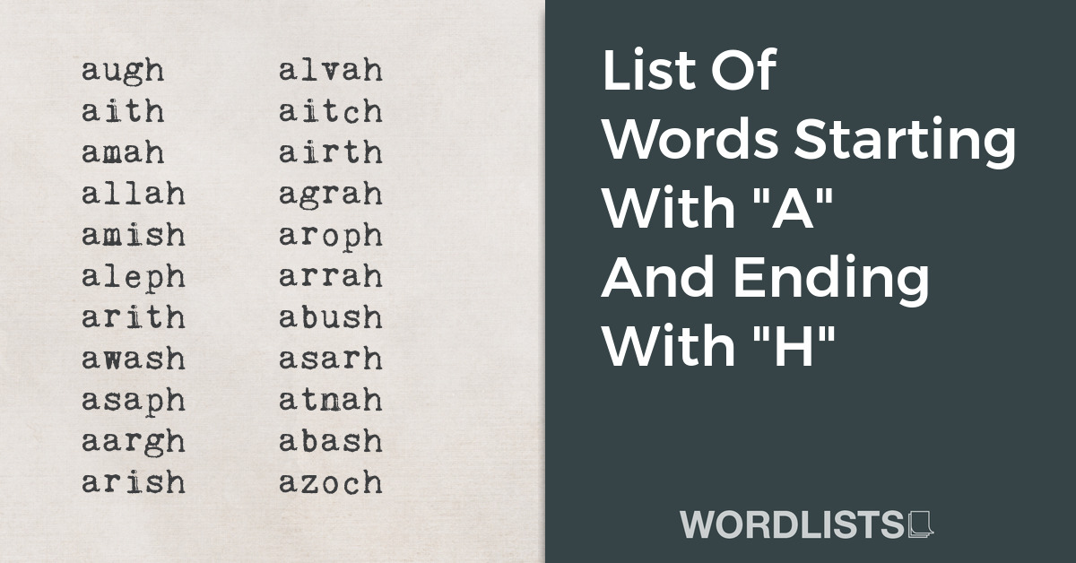 List Of Words Starting With "A" And Ending With "H" thumbnail