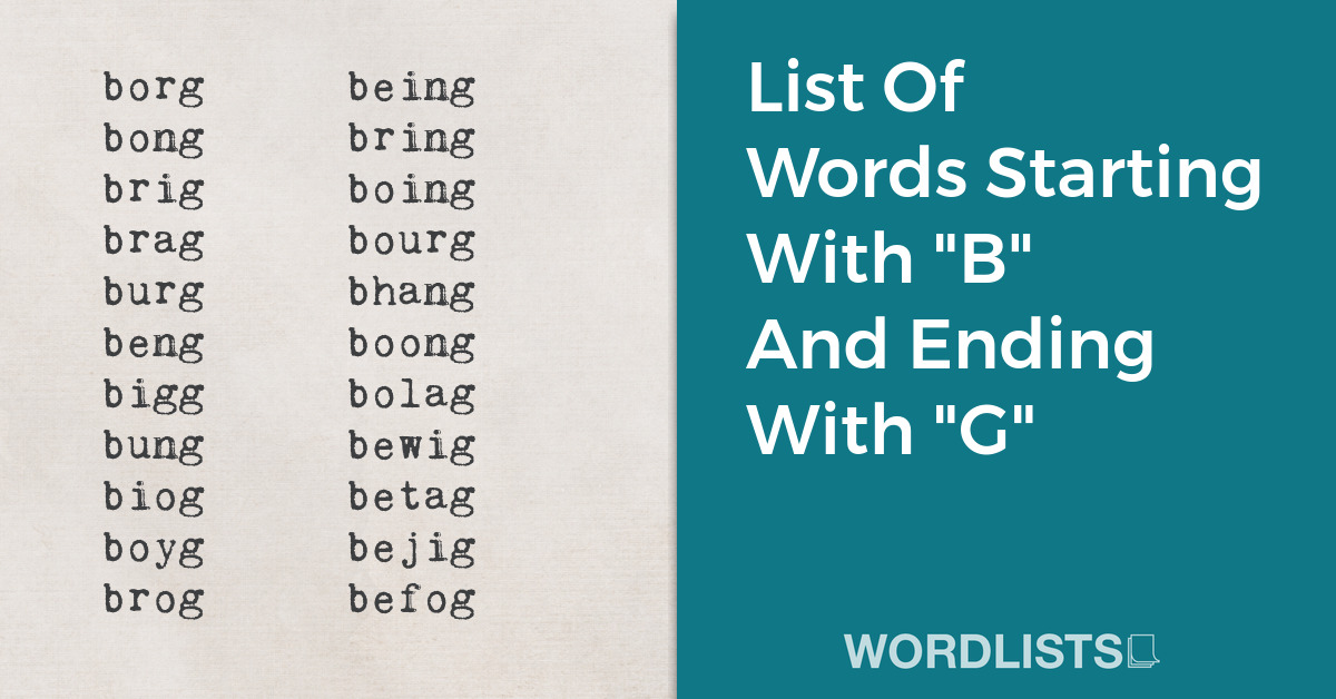 List Of Words Starting With "B" And Ending With "G" thumbnail