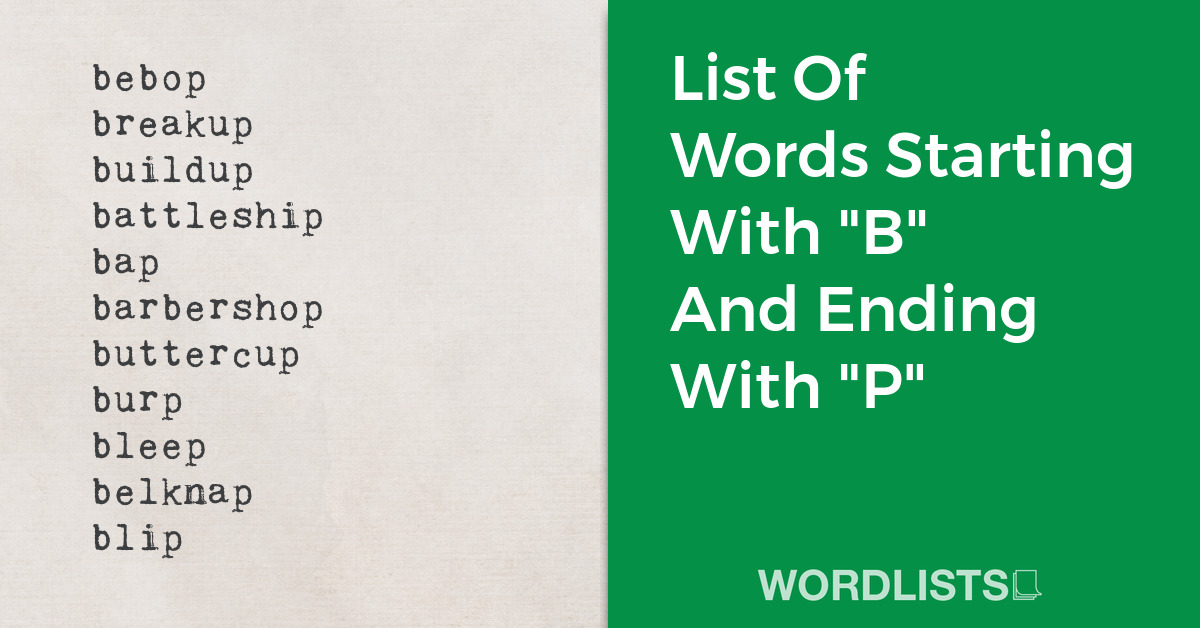 List Of Words Starting With "B" And Ending With "P" thumbnail