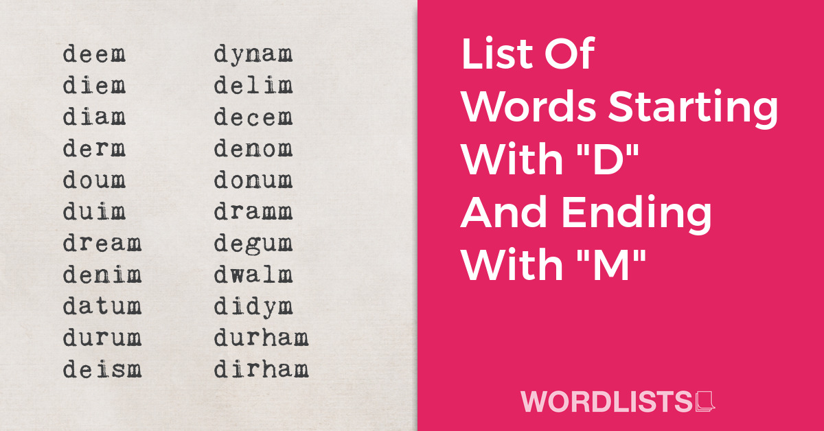 List Of Words Starting With "D" And Ending With "M" thumbnail