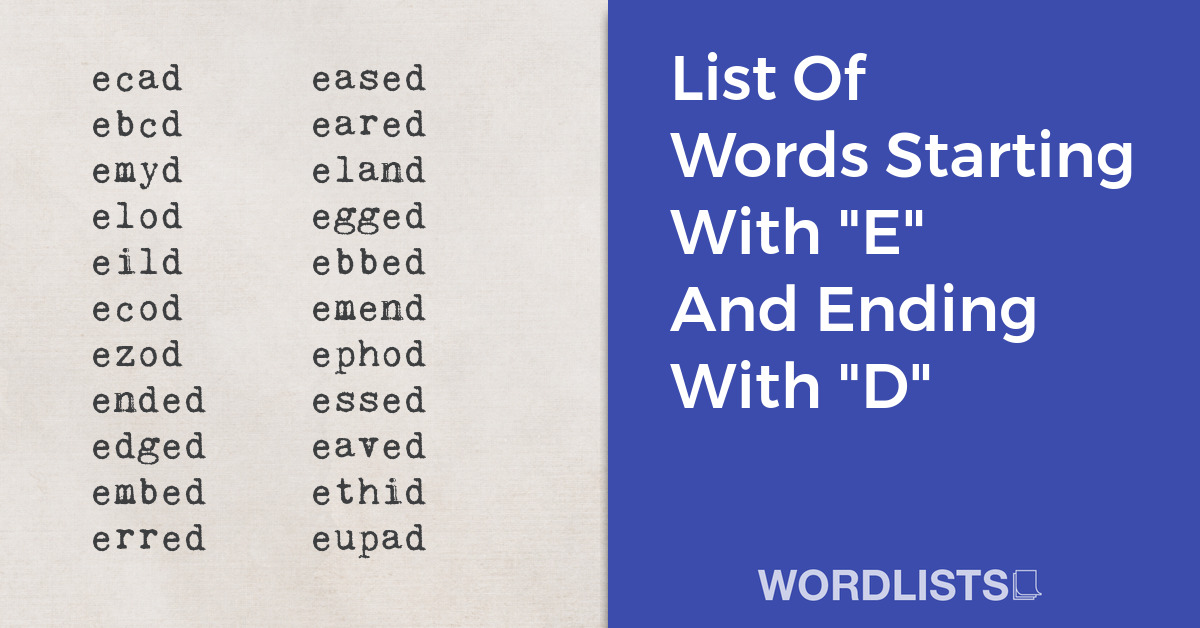 List Of Words Starting With "E" And Ending With "D" thumbnail