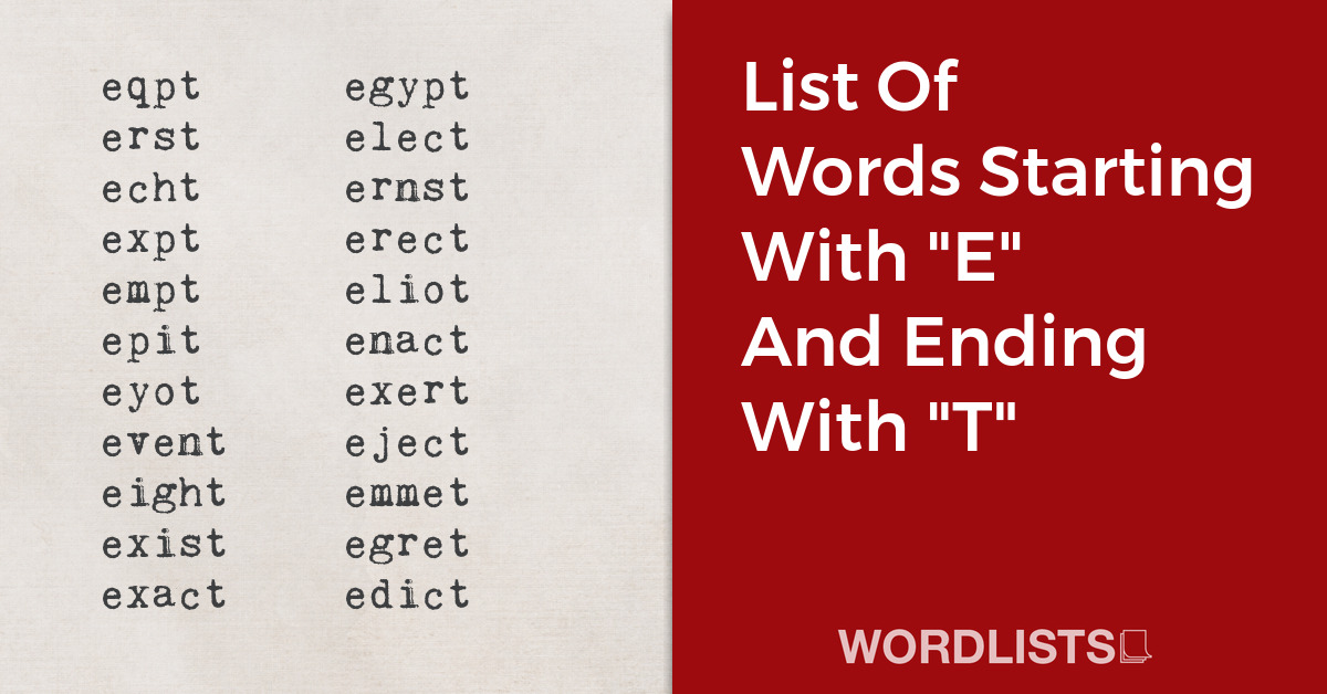 List Of Words Starting With "E" And Ending With "T" thumbnail