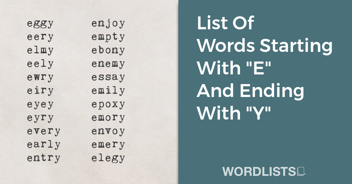 List Of Words Starting With "E" And Ending With "Y" thumbnail