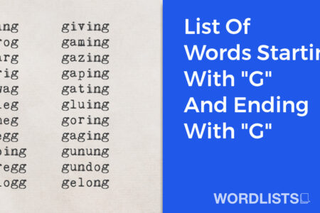 List Of Words Starting With "G" And Ending With "G" thumbnail