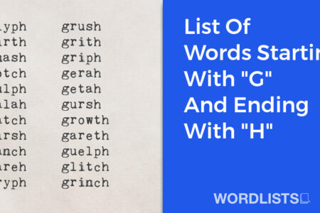 List Of Words Starting With "G" And Ending With "H" thumbnail