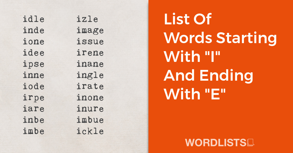 List Of Words Starting With "I" And Ending With "E" thumbnail