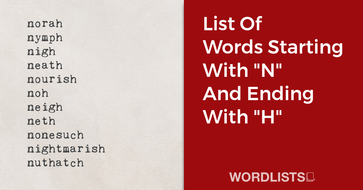 List Of Words Starting With "N" And Ending With "H" thumbnail