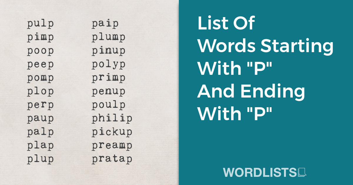 List Of Words Starting With "P" And Ending With "P" thumbnail