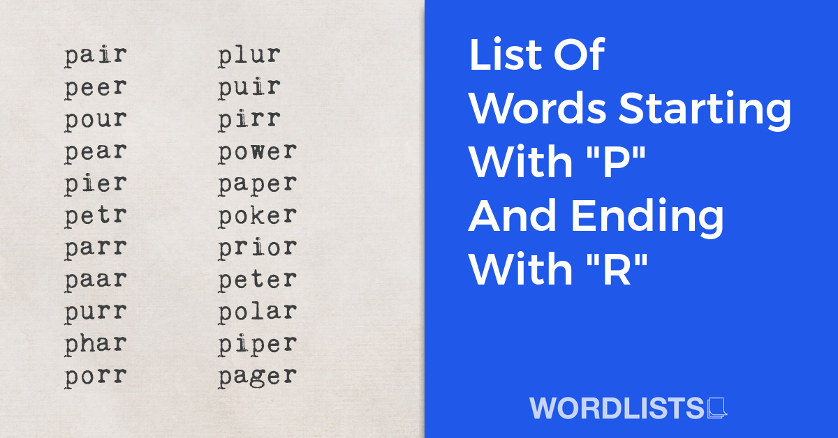 List Of Words Starting With "P" And Ending With "R" thumbnail
