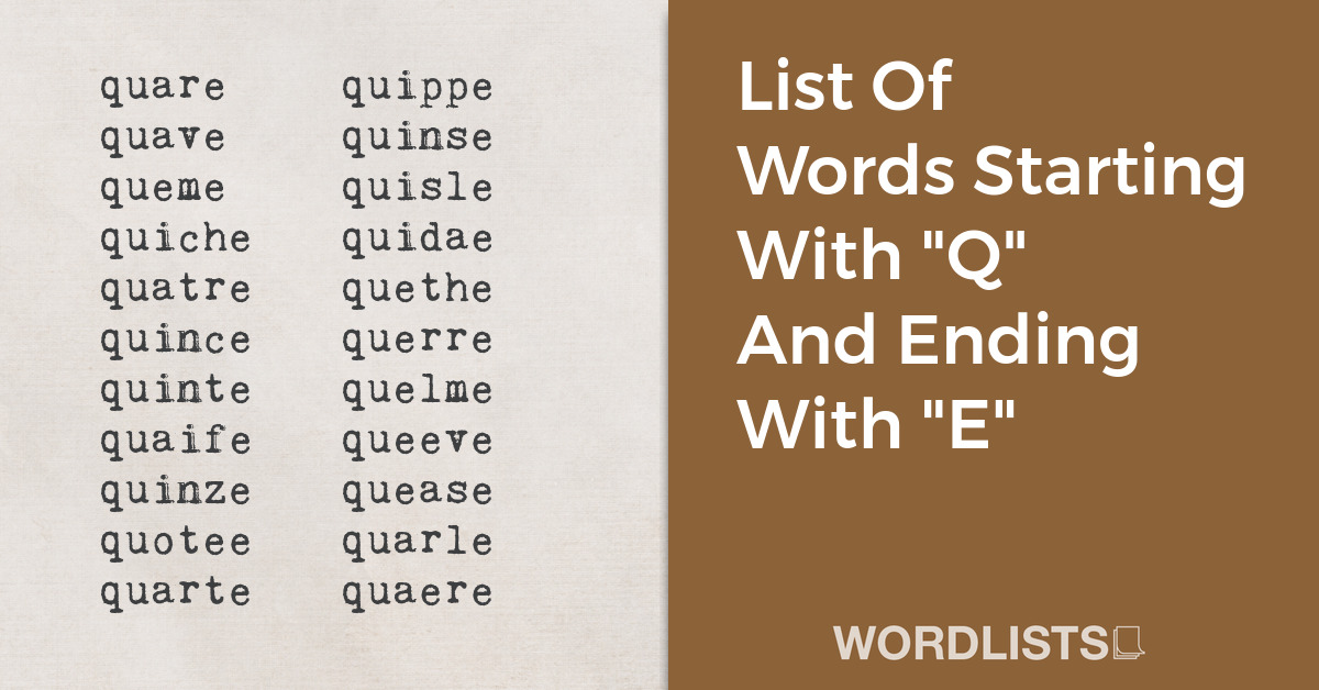 List Of Words Starting With "Q" And Ending With "E" thumbnail