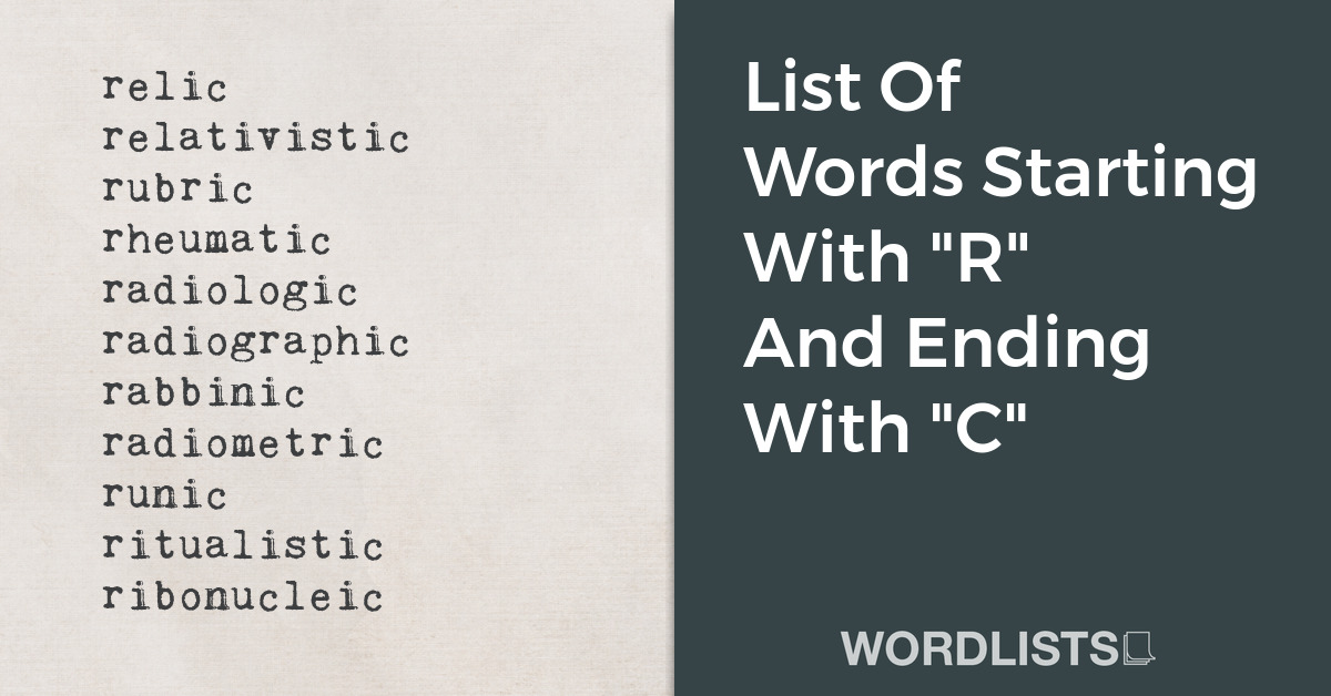 List Of Words Starting With "R" And Ending With "C" thumbnail